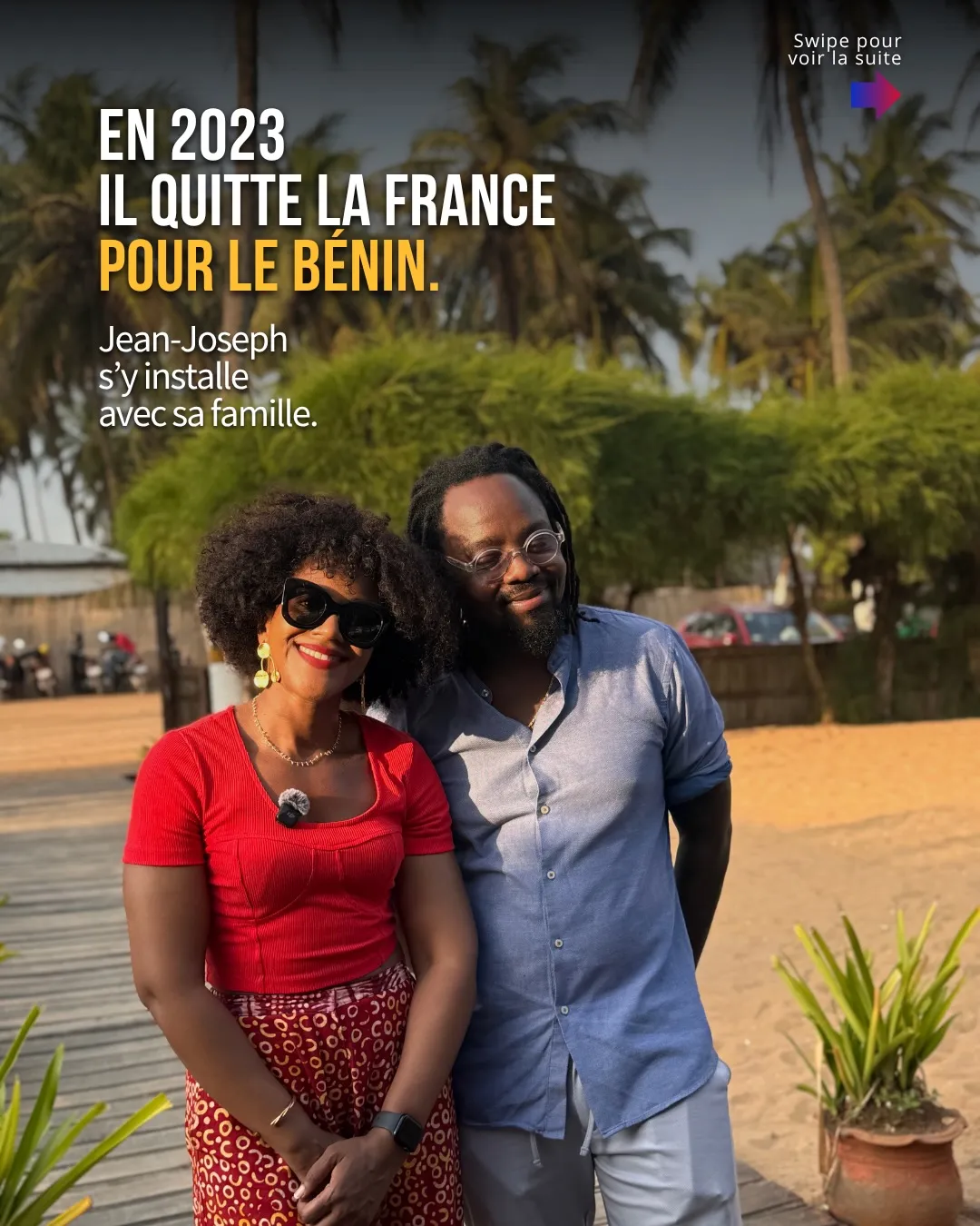 Joseph et sa compagne au bord de la plage : « En 2023, il quitte la France pour le Bénin. Jean-Joseph s'y installe avec sa famille. »
